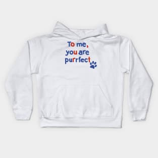 To Me You are Purrfect Cat Paw Print Typography Kids Hoodie